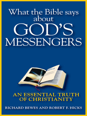 cover image of What the Bible Says about God's Messengers: an Essential Truth of Christianity